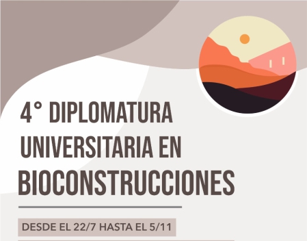 4ta Diplomatura universitaria en bioconstrucciones en UTN Paraná